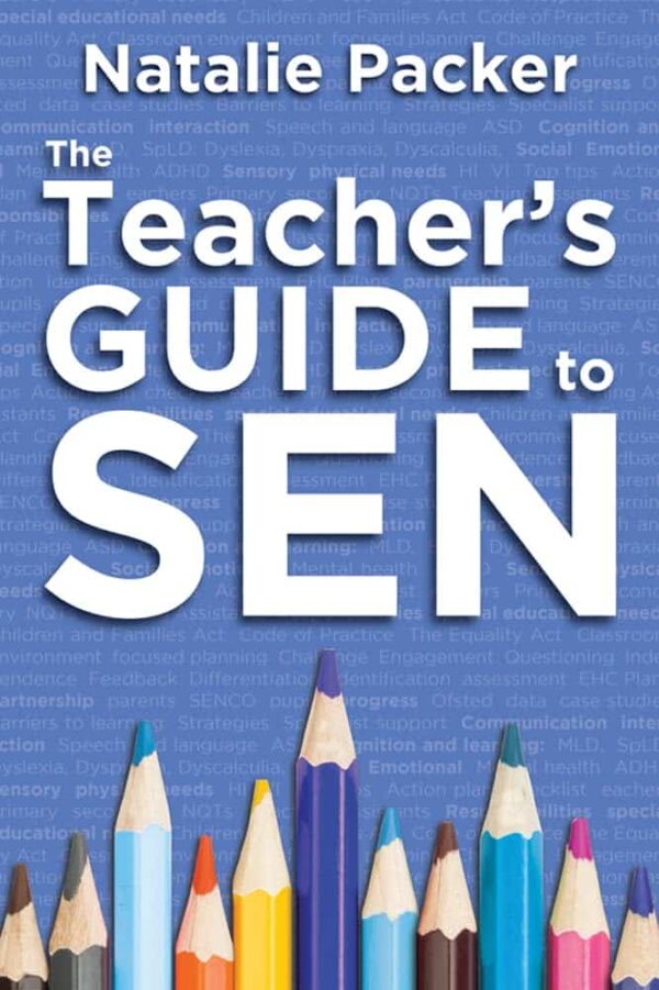 Teachers Guide to SEN by Natalie Packer
