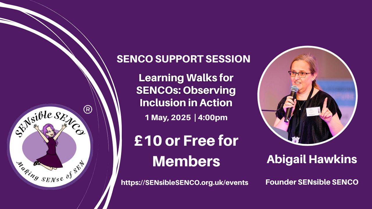 11 Abigail Hawkins – Learning Walks for SENCOs_ Observing Inclusion in Action Abigail Hawkins leading the 'Learning Walks for SENCOs' webinar, demonstrating how to observe inclusion in action within schools.