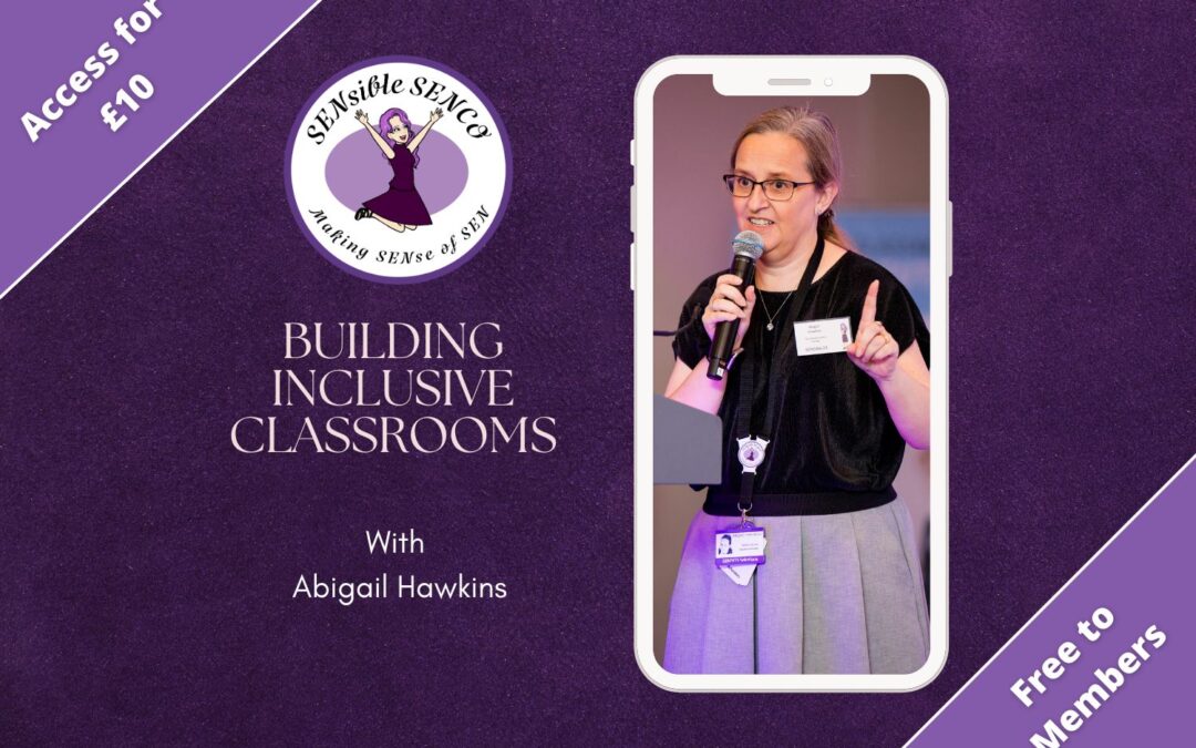 Building Inclusive Classrooms: A Strategic Guide for SENCOs
