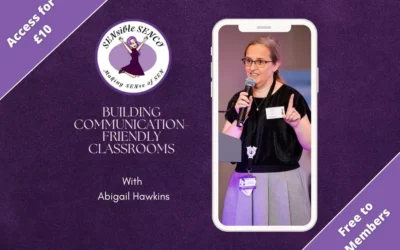 Building Communication-Friendly Classrooms: SEN Training with Abigail Hawkins