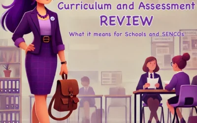 Curriculum and Assessment Review 2025: Key Changes & SENCO Impact