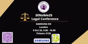 SENsible SENCOs SEND Legal Conference cover image with the date 9th October 2025 from 09:00 to 16:00 at the Samsung KX venue in London. A QR code linking to the SEND Legal Conference event on eventbrite is shown in the bottom left corner