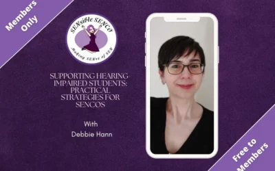 Supporting Hearing-Impaired Students: Practical Strategies for SENCOs
