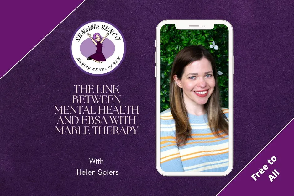 The Link Between Mental Health and EBSA with Mable Therapy