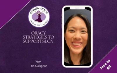 Oracy Strategies to Support SLCN – SEN Webinar 2025